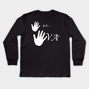 ya va!!!wait in spanish Kids Long Sleeve T-Shirt